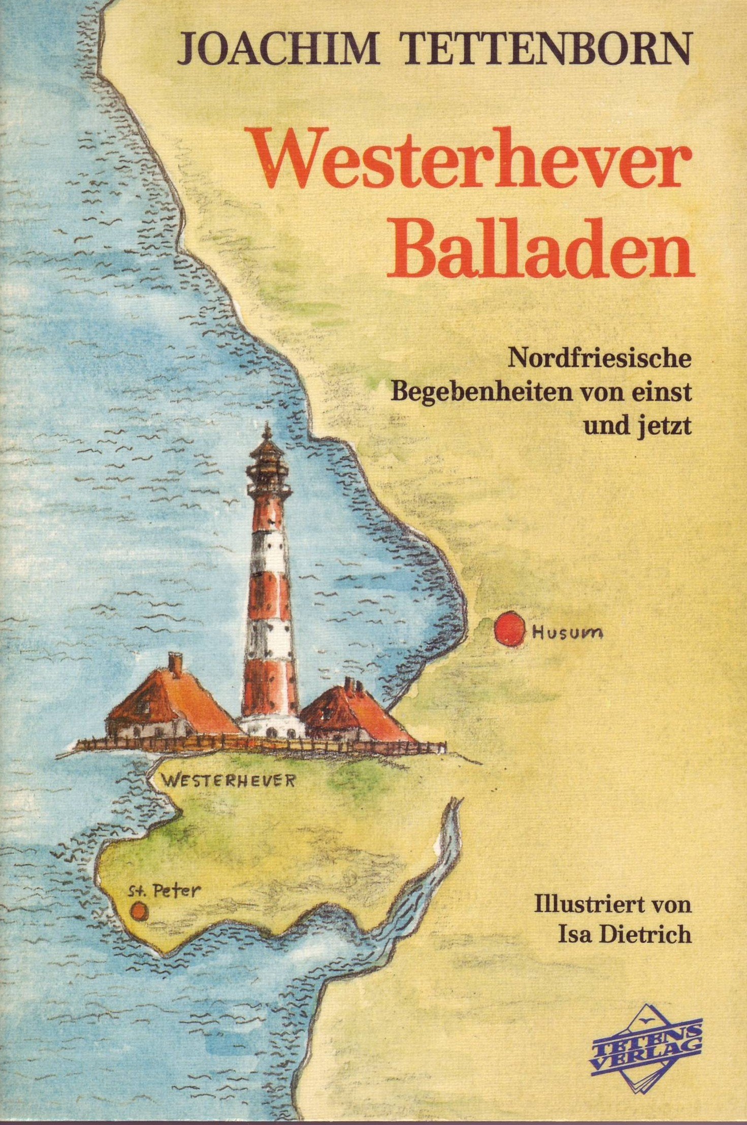 Westerhever Balladen. Nordfriesische Begebenheiten von einst und jetzt. Books