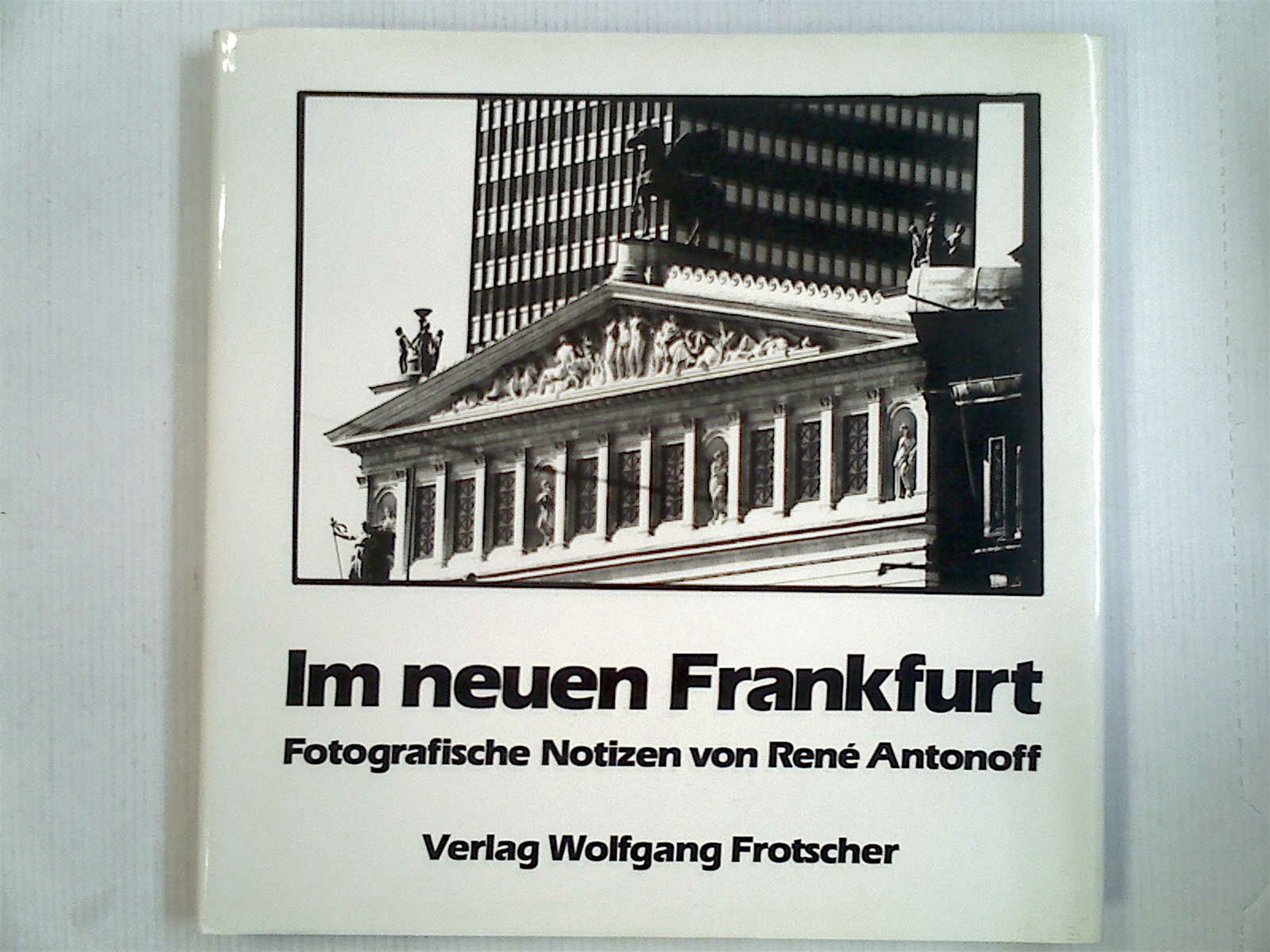 Im neuen Frankfurt - Fotografische Notizen Contemporary literature