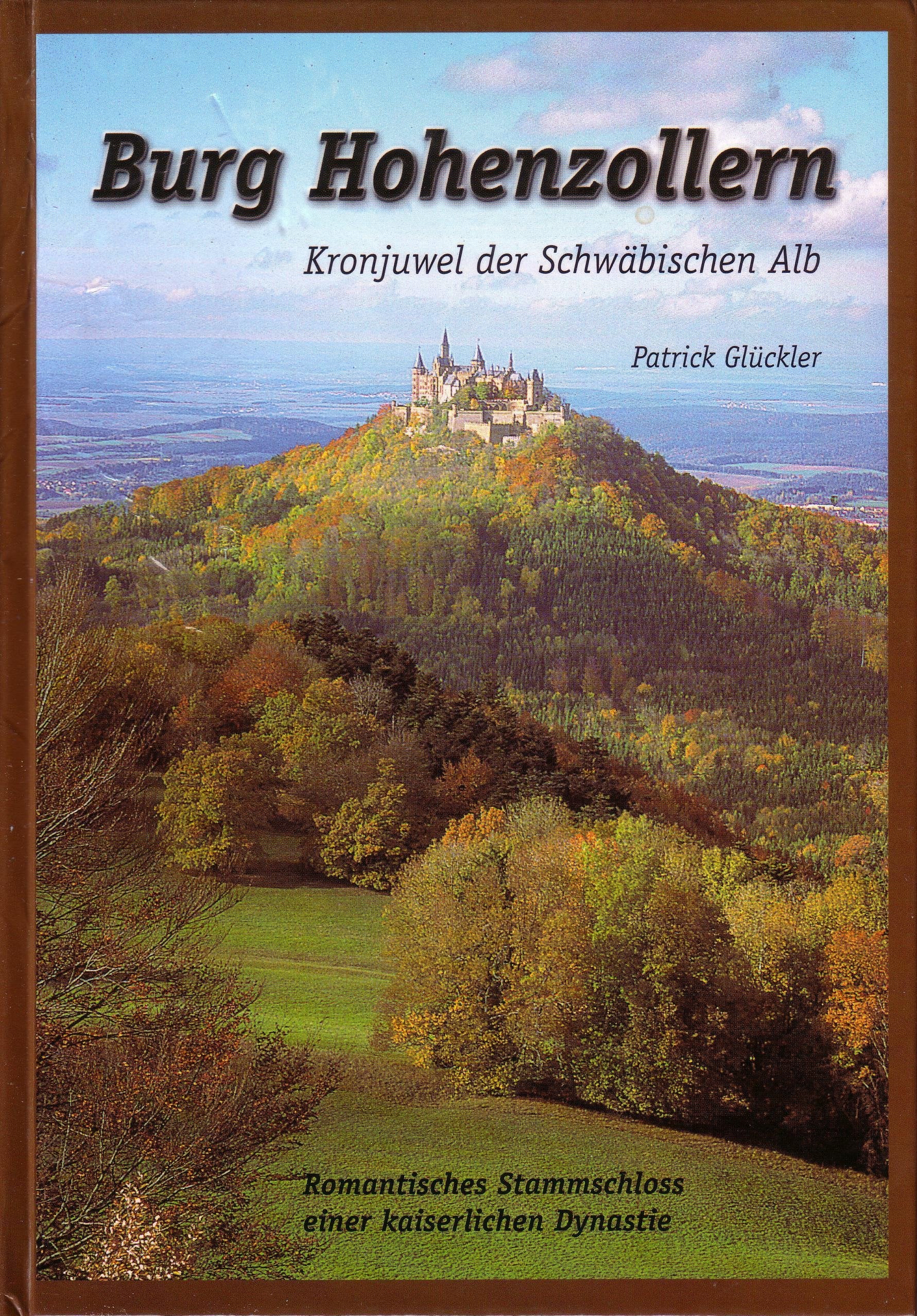 Burg Hohenzollern. Kronjuwel der Schwäbischen Alb Books