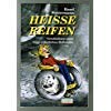 Heisse Reifen: Geschichten eines ungewöhnlichen Rollstuhls Books