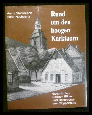 Rund um ( üm ) den hoogen Karktaorn - Geschichten, Skizzen, Bilder und Dokumente aus Cloppenburg. Band I. Books