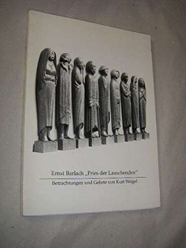 Barlach "Fries der Lauschenden": Betrachtungen und Gebete Books