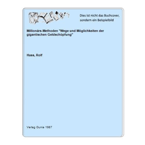 Millionärsmethoden. Wege und Möglichkeiten der gigantischen Geldschöpfung book