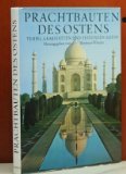 Prachtbauten des Ostens - Tempel, Grabstätten und Festungen Asiens. Leisure, Home & Garden