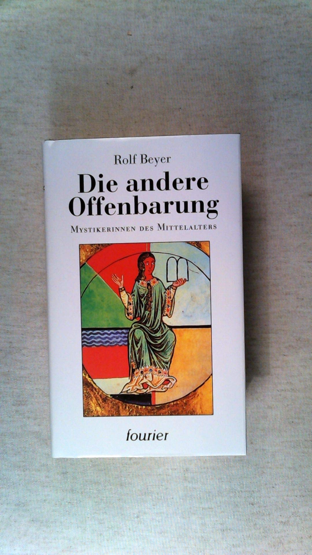 Die andere Offenbarung. Mystikerinnen des Mittelalters Politics & History