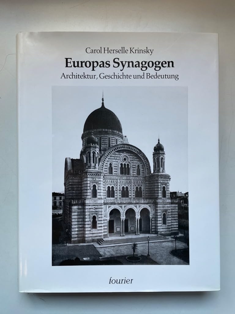Europas Synagogen: Architektur, Geschichte und Bedeutung Architecture