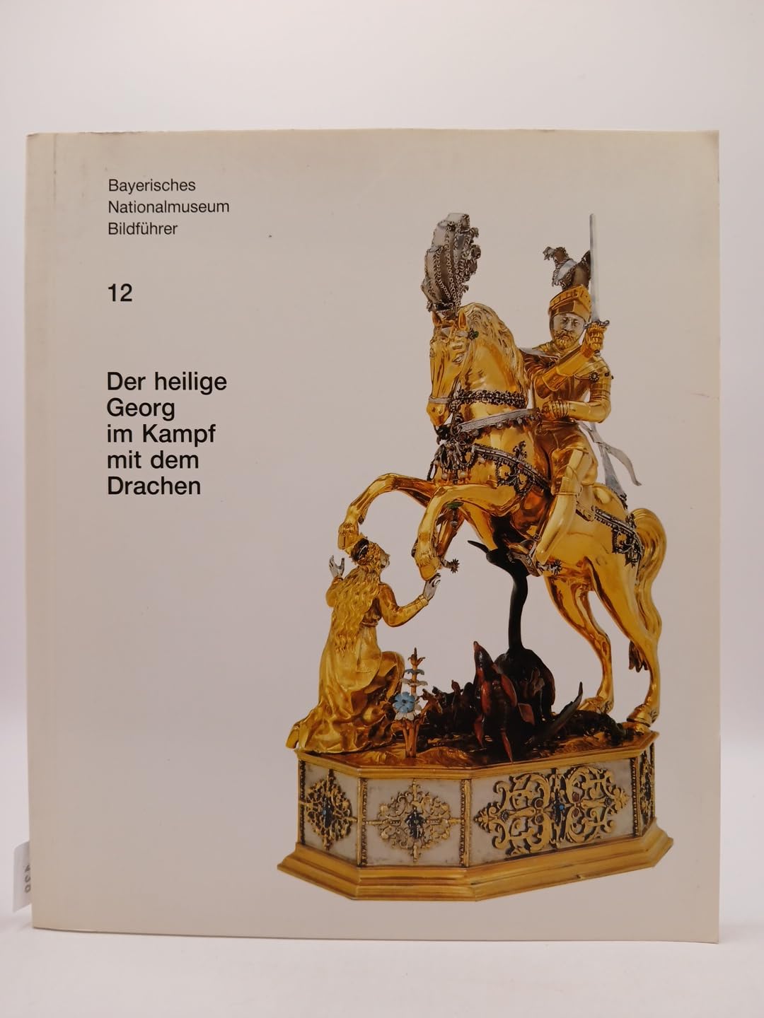 Der Heilige Georg im Kampf mit dem Drachen: Ein Augsburger Trinkspiel der Spätrenaissance Religion & Esotericism