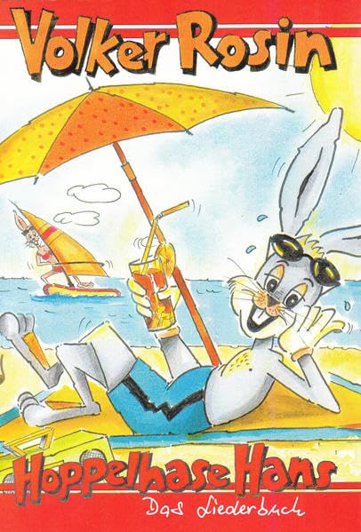 Hoppelhase Hans: Vierzehn tolle, neue Lieder von Volker Rosin, mit Texten, Noten und vielen Spielvorschlägen: Das Liederbuch. 14 neue Kinderhits für Spaß und gute Laune. Mit Spielvorschlägen Sheet Music