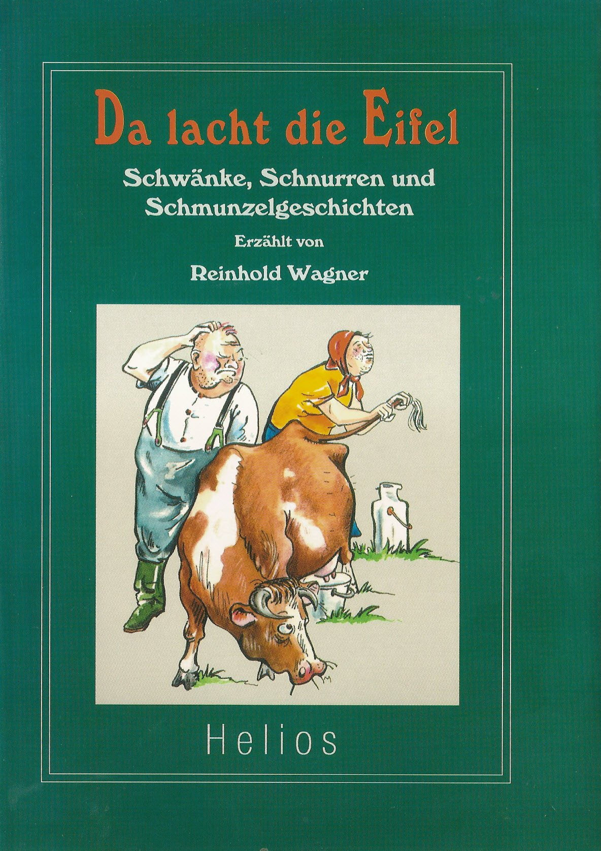 Da lacht die Eifel. Schwänke, Schnurren, Schmunzelgeschichten Books