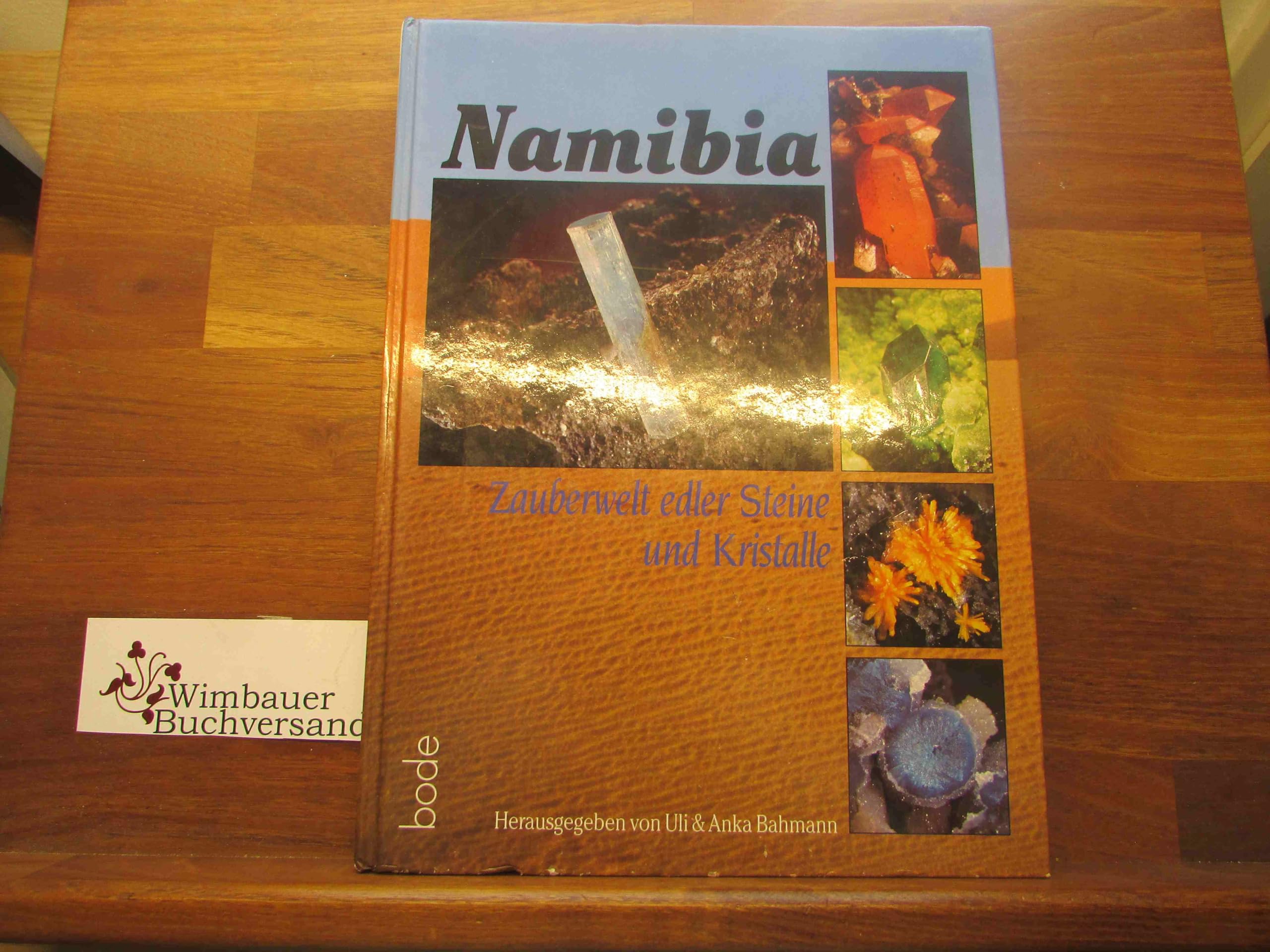 Namibia. Zauberwelt edler Steine und Kristalle Books