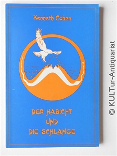 Der Habicht und die Schlange: Die ideale Harmonie von Yin und Yang im Taoismus Religion & Esotericism
