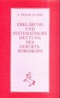 Erklärung und systematische Deutung des Geburtshoroskops Books