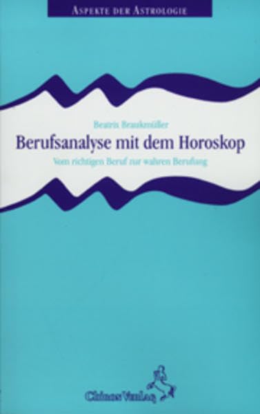 Berufsanalyse mit dem Horoskop Business, Finance & Career