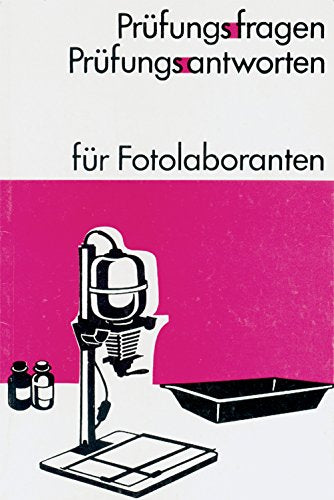 Prüfungsfragen Prüfungsantworten für Fotolaboranten Books