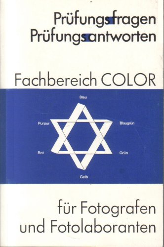 Prüfungsfragen - Prüfungsantworten für Fotografen und Fotolaboranten. Fachbereich COLOR (6. Auflage 1997) Books