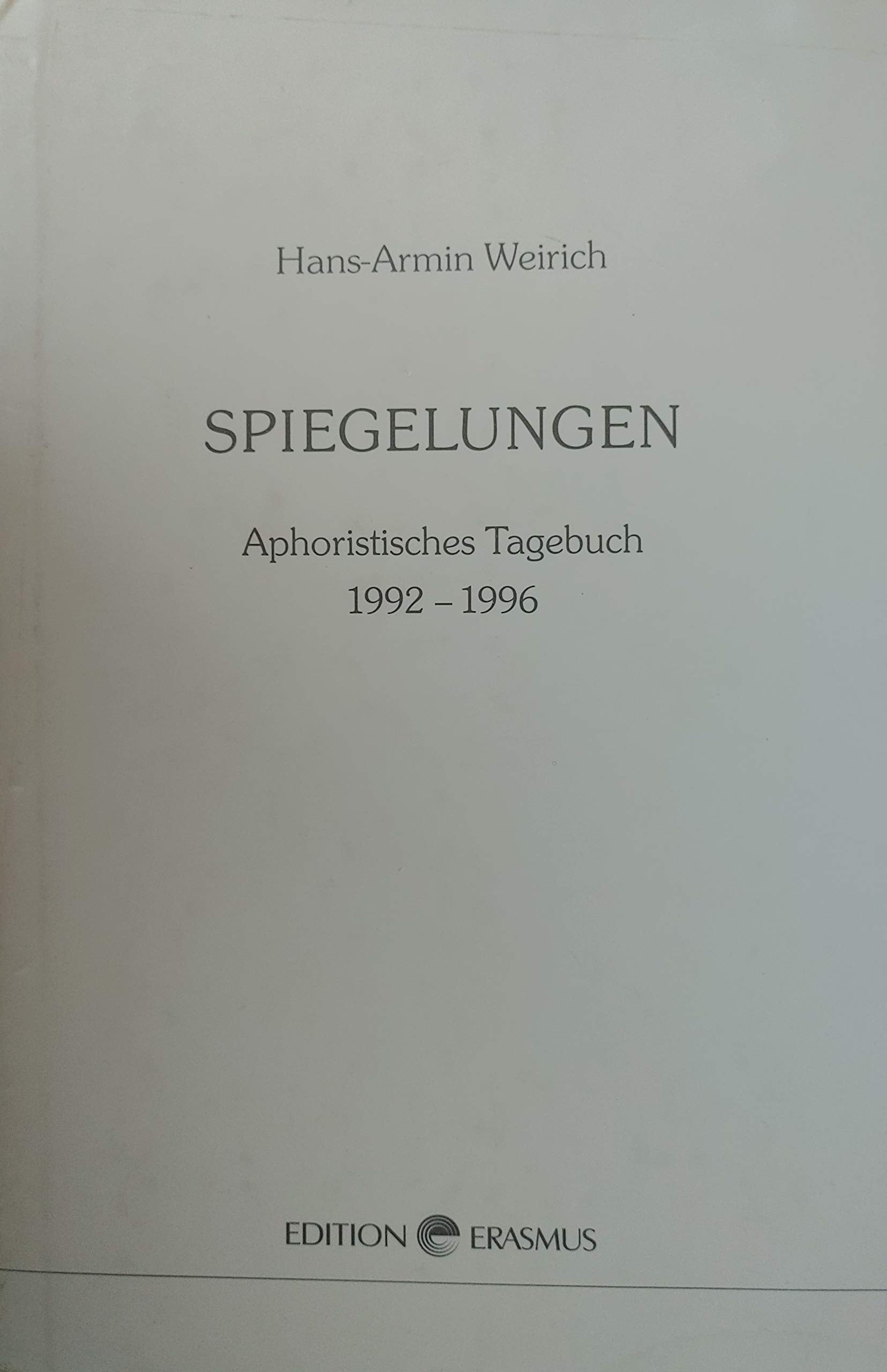 Spiegelungen Aphoristisches Tagebuch 1992 - 1996 Books