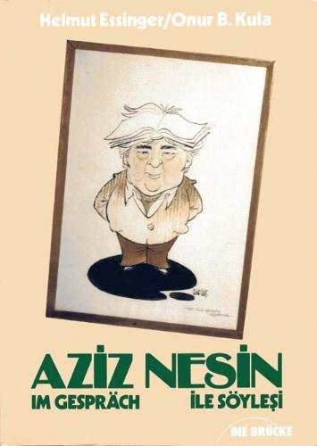 Aziz Nesin im Gespräch. Aziz Nesin ile söylesi - Helmut Essinger Books