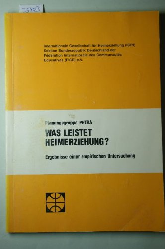 Was leistet Heimerziehung?: Ergebnisse einer empirischen Untersuchung Books