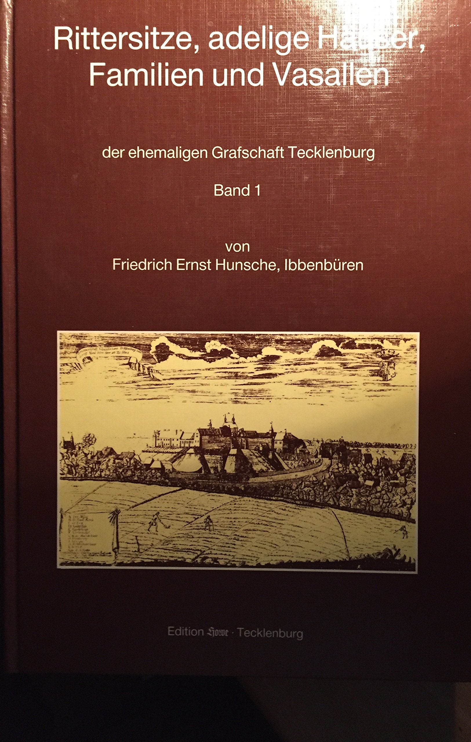Rittersitze, Adelige Häuser, Familien und Vasallen: der ehemaligen Grafschaft Tecklenburg Leisure, Home & Garden
