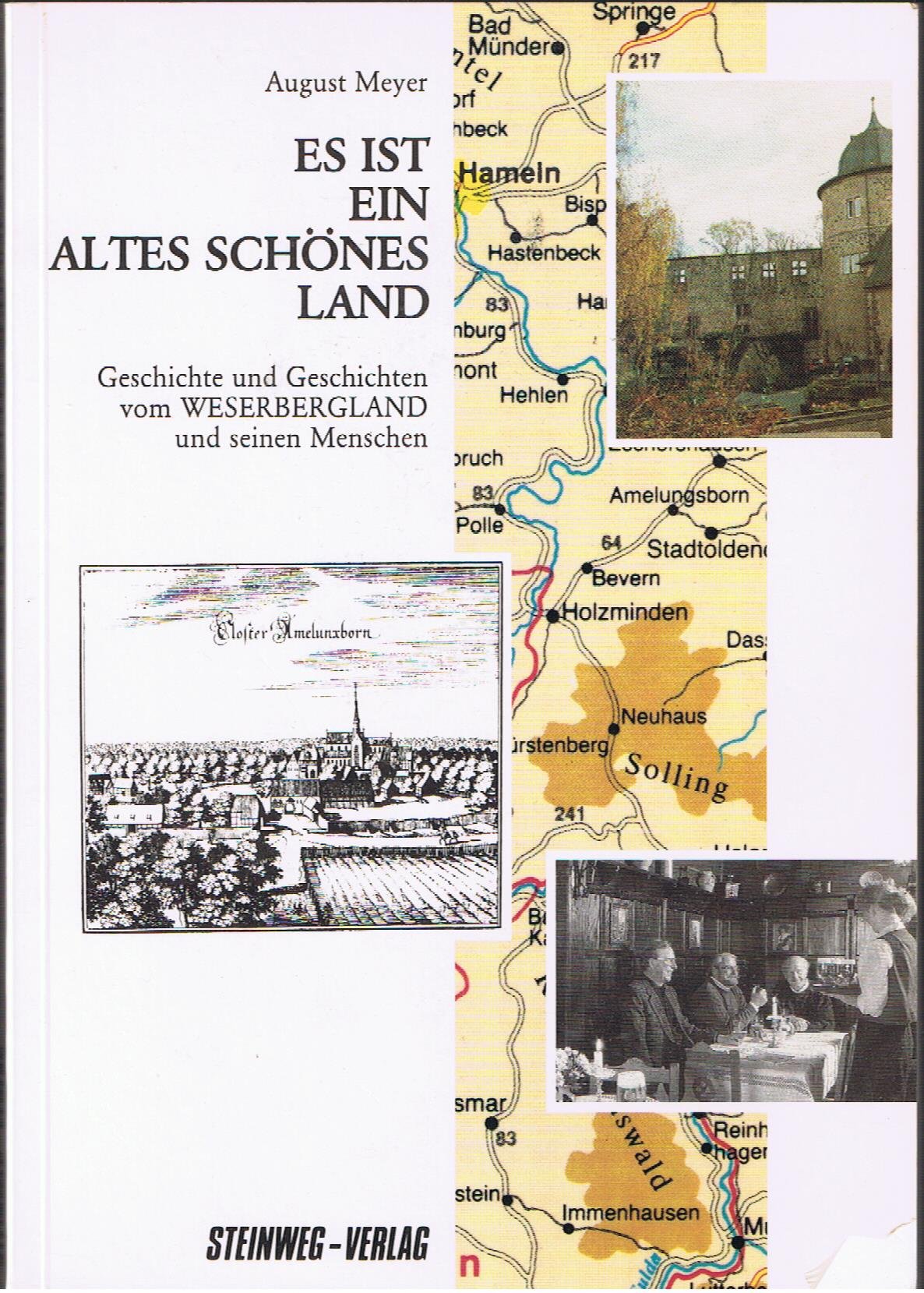 Es ist ein altes schönes Land: Geschichte und Geschichten vom Weserbergland und seinen Menschen Travelogues