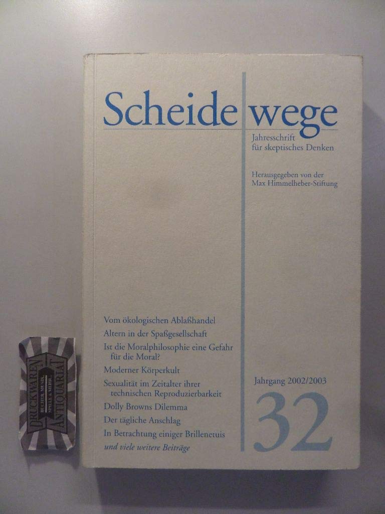 Scheidewege: Jahresschrift für skeptisches Denken: Jahrgang 2002/2003 Books