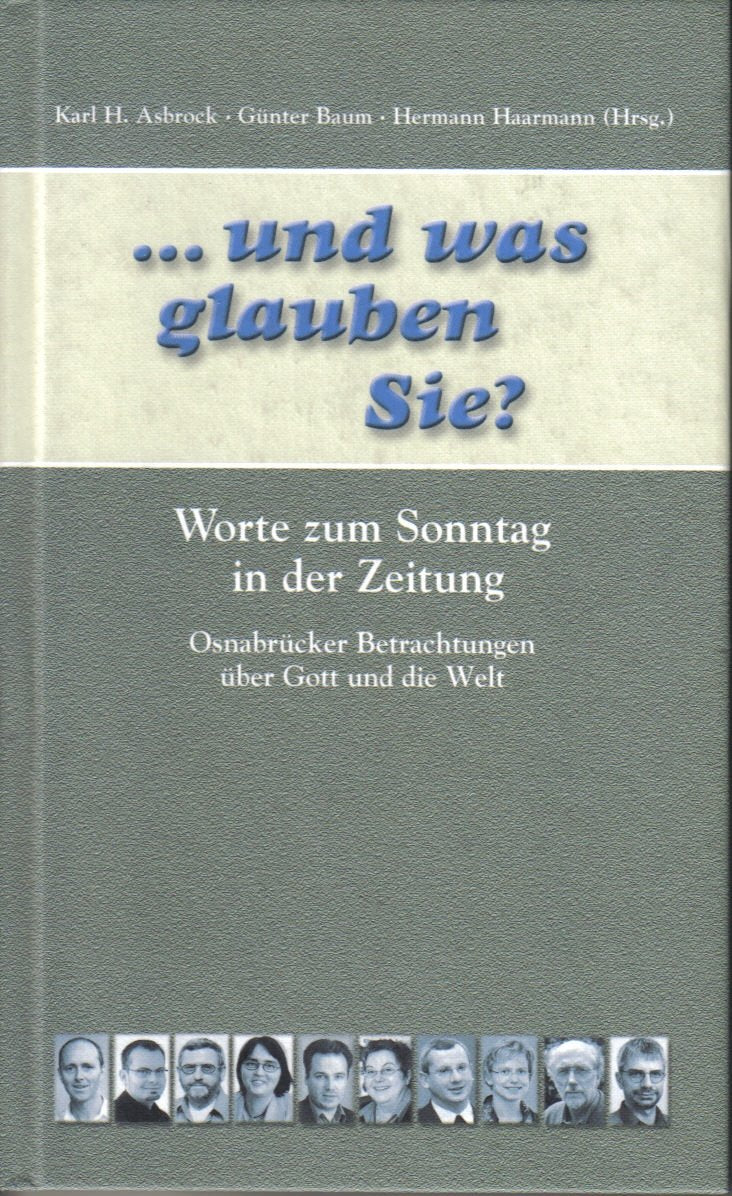 ...und was glauben Sie? (Osnabrücker Betrachtungen über Gott und die Welt) Books