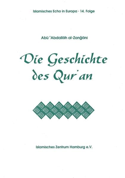 Die Geschichte des Qur'an (Islamisches Echo in Europa) Religion & Esotericism