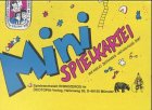 Mini-Spielkartei: Spiele für 2-6jährige Kinder und die dazugehörigen Erwachsenen: 200 Spielideen für kleinere Kinder und die dazugehörigen Erwachsenen. Hrsg. v. d. Spielewerkstatt Rhinozeros Books