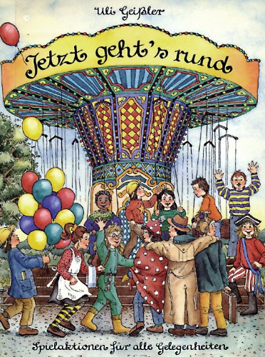 Jetzt geht's rund: Spielaktionen für alle Gelegenheiten Books