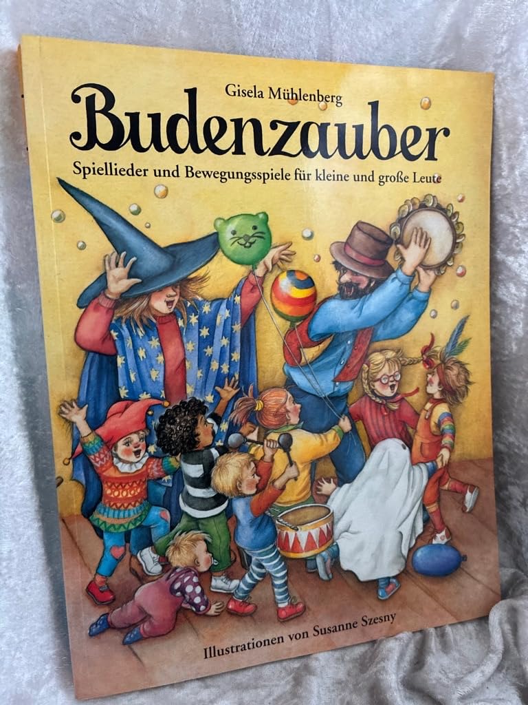 Budenzauber: Spiellieder und Bewegungsspiele für kleine und grosse Leute Sheet Music