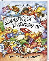 Schmusekissen, Kissenschlacht: Spiele zum Toben und Entspannen Leisure & Fun