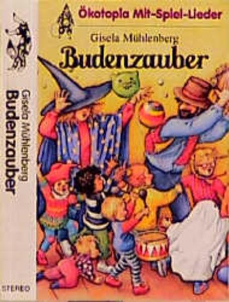 Budenzauber: Sechzehn freudige Mitspiellieder für kleine und grosse Leute (Ökotopia Mit-Spiel-Lieder) Books