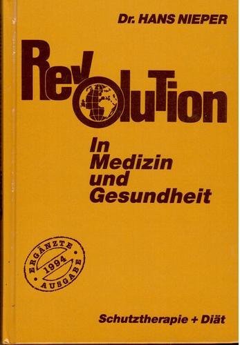 Revolution in Medizin und Gesundheit (Ein Fach- und Informationsbuch für die Gesundheitsfürsorge) Books