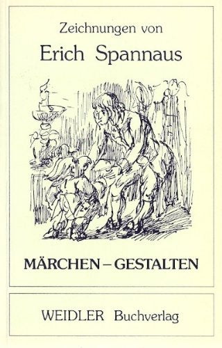 Zeichnungen von Erich Spannaus: Märchen-Gestalten Books