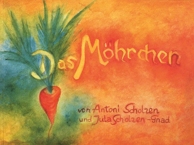 Das Möhrchen (Edition Weißenseifen) Children's books