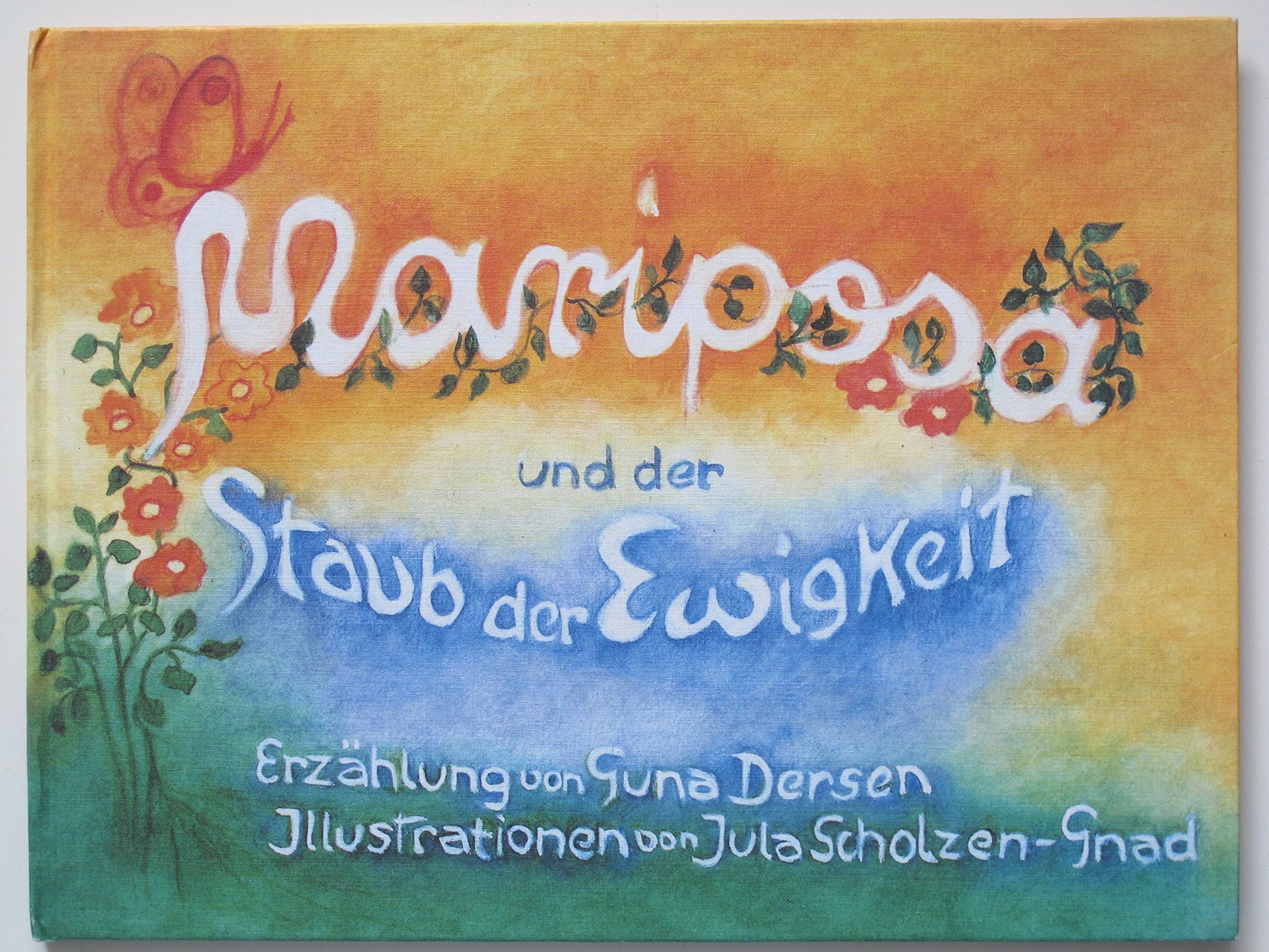 Mariposa und der Staub der Ewigkeit (Edition Weißenseifen) Children's books