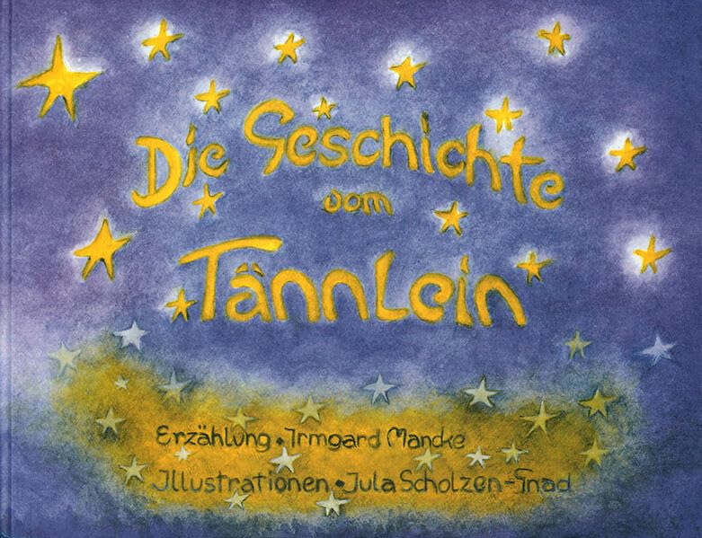 Die Geschichte vom Tännlein (Edition Weißenseifen) Children's books