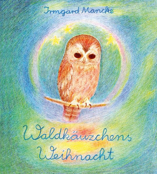 Waldkäuzchens Weihnacht (Edition Weißenseifen) Novels & Short Stories