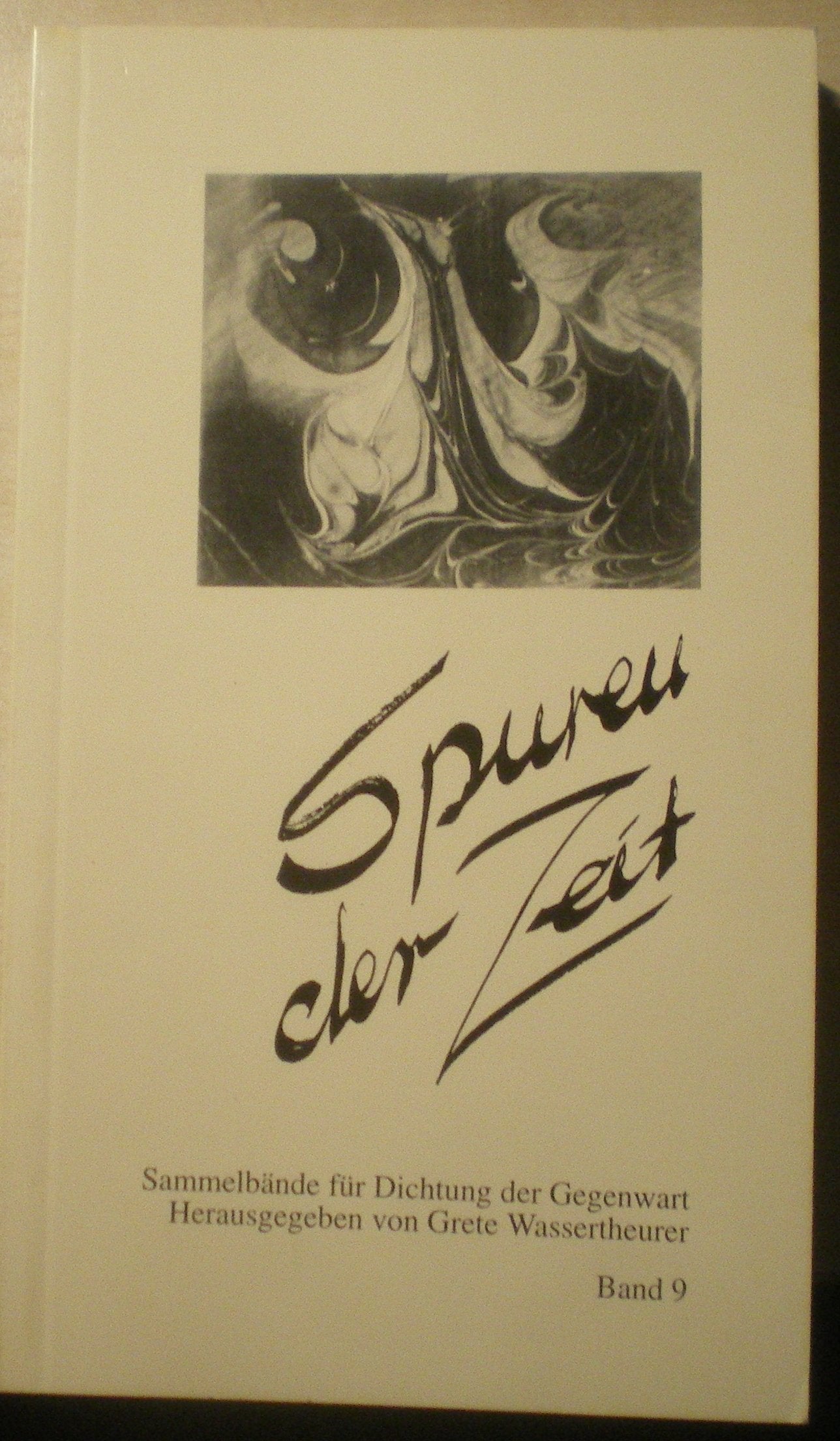 Spuren der Zeit Sammelbände für Dichtung der Gegenwart, Band 9 Books