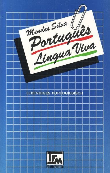 Português Língua Viva - Lebendiges Portugiesisch. Lese- und Lehrbuch zur Vervollkommnung der Kenntnisse. Mit Aufgaben und Lösungen Foreign Languages ​​& Dictionaries