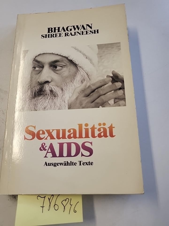 Sexualität & Aids. Ausgewählte Texte. - Bhagwan Shree Rajneesh Books