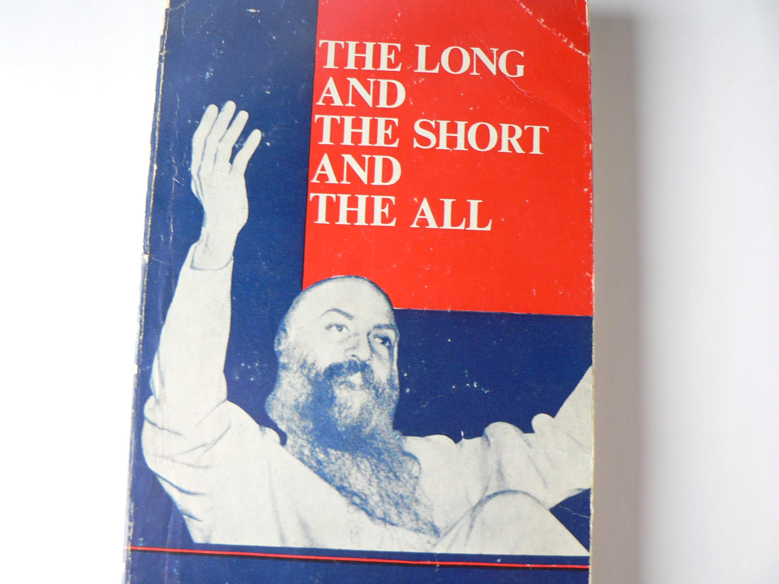 The Long and the Short and the All. Excerpts from early discourses and letters of Bhagwan Shree Rajneesh Religion & Esotericism