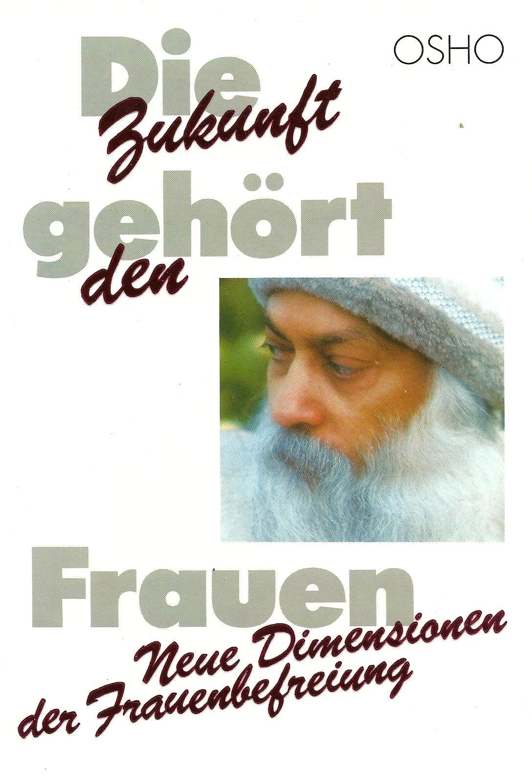 Die Zukunft gehört den Frauen. Neue Dimensionen der Frauenbefreiung Philosophy