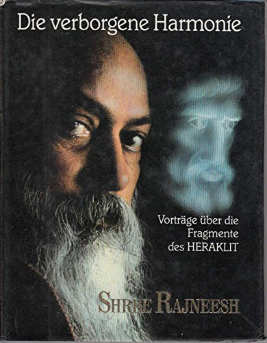 Die verborgene Harmonie. Vorträge über die Fragmente des Heraklit Philosophy