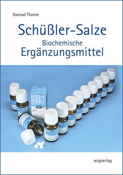 Schüßler-Salze – Biochemische Ergänzungsmittel Medicine