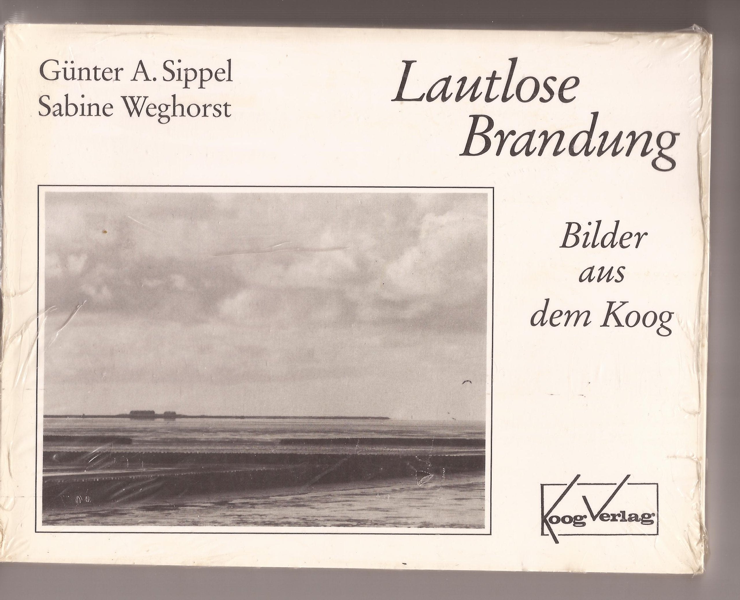 Lautlose Brandung: Bilder aus dem Koog Books
