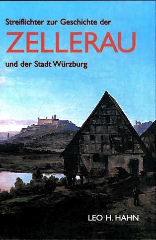Streiflichter zur Geschichte der Zellerau und der Stadt Würzburg Books