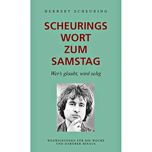 Scheurings Wort zum Samstag: Wer's glaubt, wird selig Humour & Satire