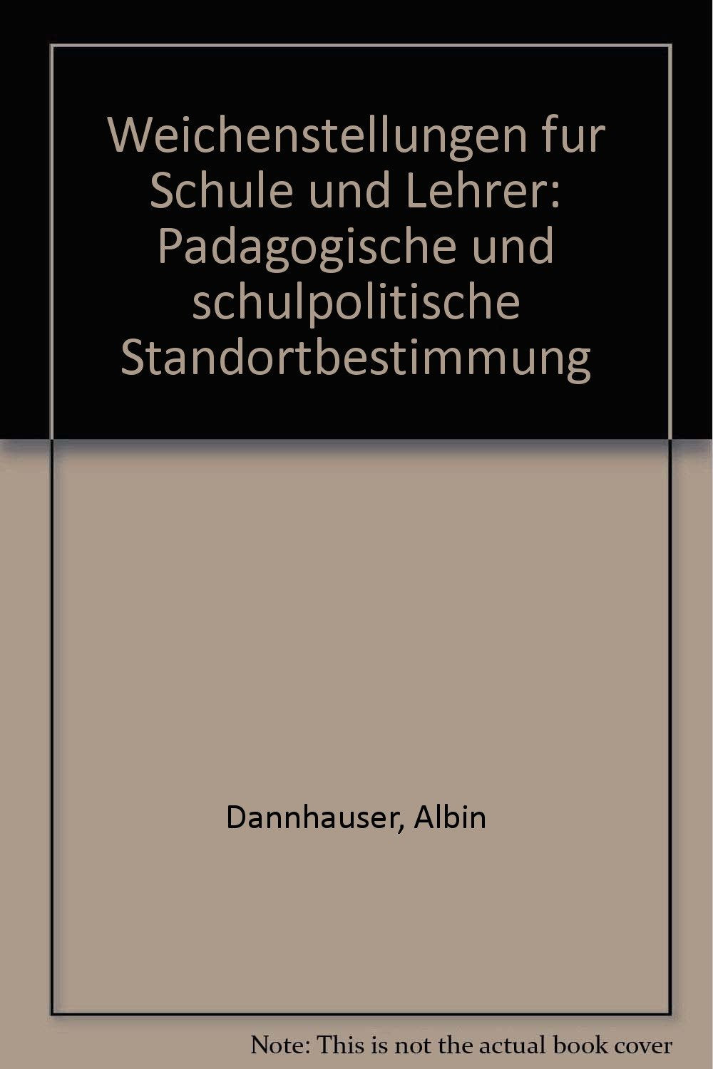 Weichenstellung für Schule und Lehrer Books
