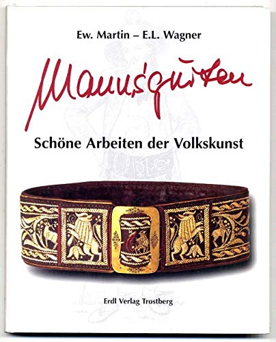 Mannsgurten: Schöne Arbeiten der Volkskunst Books